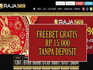 RAJA569 FREEBET GRATIS RP 15.000 TANPA DEPOSIT